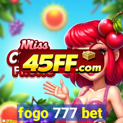 fogo 777 bet